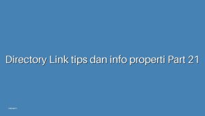 Directory Link tips dan info properti Part 21